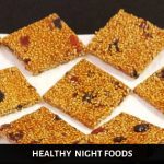12 Healthy Foods To Eat At Night